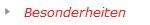 Besonderheiten